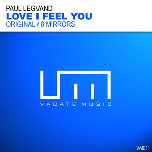 Love I Feel You (8 Mirrors Remix)