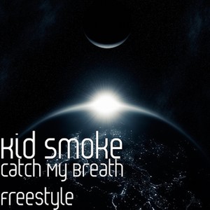 CATCH MY BREATH (Freestyle)