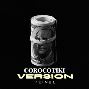 COROCOTIKI VERSIÓN YEINEL