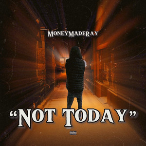 Not Today (Explicit)