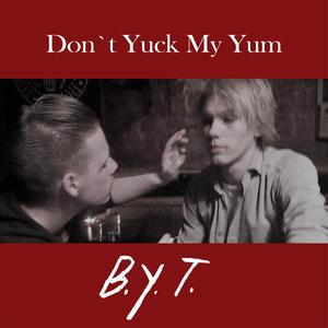 Don't Yuck My Yum