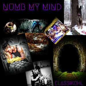 Numb My Mind (Explicit)