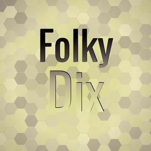 Folky Dix