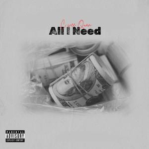 C wee Quan - All I Need (Explicit)