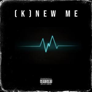 (k)New me (Explicit)