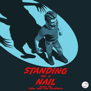 Standing On A Nail