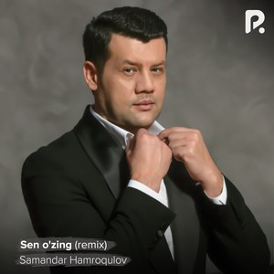 Sen o'zing (Remix)