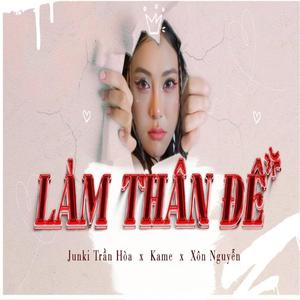 Làm Thân Đê (Remix) [Explicit]