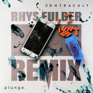 plunge. (Rhys Fulber Remix) (feat. Rhys Fulber)