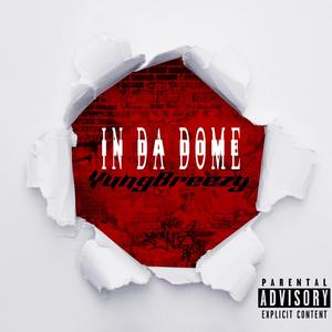 In Da Dome (Explicit)