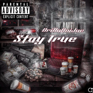 Stay True (Explicit)