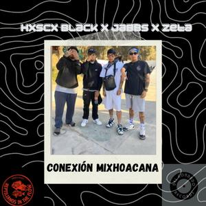 CONEXIÓN MIXHOACANA (Explicit)