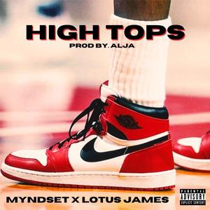 High Tops (feat. Lotus James) (Explicit)