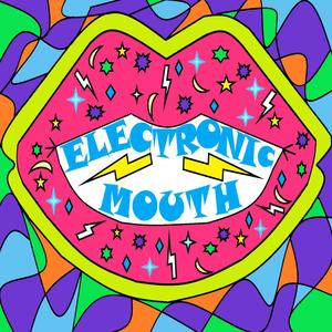 Electronic Mouth, Pt. 1