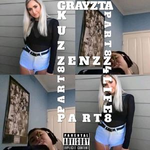 Kuzzenzz4Life pt 8 (Explicit)