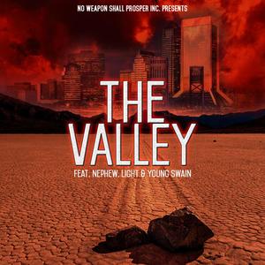 The Valley (feat. Nephew, King Travelight & Young Swain) [Radio Edit]