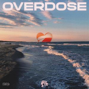 OVERDOSE (Explicit)