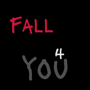 Fall 4 You (Explicit)