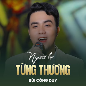 Người Lạ Từng Thương (Lofi)