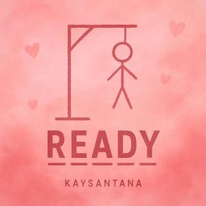 Ready (Explicit)