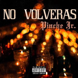 No Volveras (Explicit)