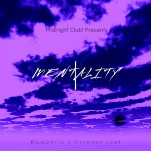 Mentality (feat. Fxrever Lxst) (Pt 2) (Explicit)