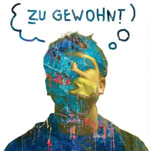 Zu gewohnt (feat. LUY)