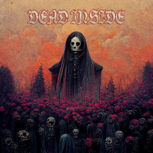 Dead Inside (Explicit)