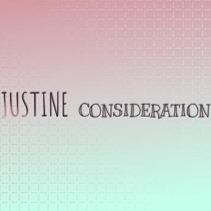 Justine Consideration