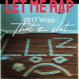 Let Me Rap (Explicit)