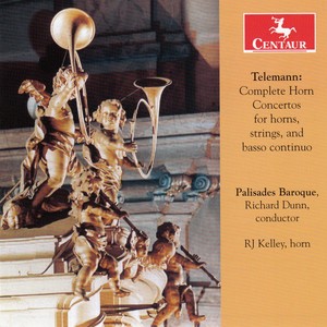 Telemann, G.P.: Horn Concertos (Complete) [Kelley, Aubrey, Cook]