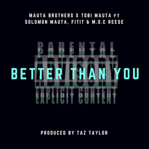 Better Than You (Explicit)