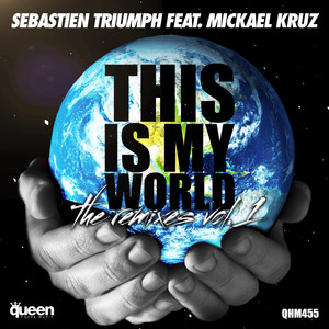 This Is My World (Charly Govea & Roberto Vazquez Remix)