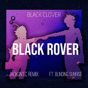 Black Rover (From "Black Clover")