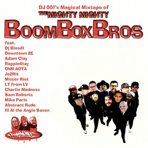 Dj 001's Magical Mixtape of The Mighty Mighty Boom Box Bros