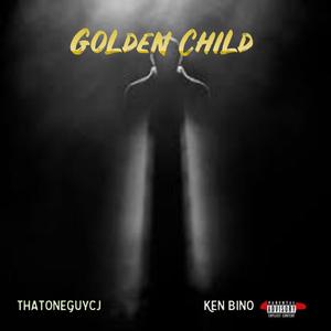 Golden Child (feat. Ken Bino) [Explicit]