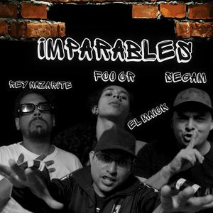 Imparables (Cypher) (feat. El Maick, Rey Nazarite & FCO CR) [Explicit]