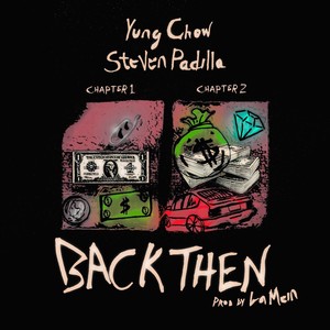 Back Then (feat. Steven Padilla) [Explicit]