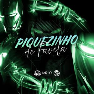 Piquezinho De Favela (Explicit)