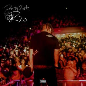 Pretty Girlz Luv Rico (Explicit)