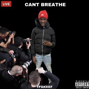 CANT BREATHE (Explicit)