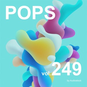 POPS, Vol. 249 -Instrumental BGM- by Audiostock