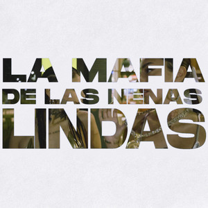 La Mafia de las Nenas Lindas (Explicit)
