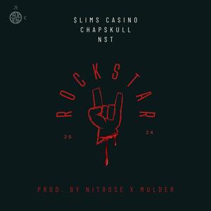 Rockstar (feat. NST & Chapskull) (Explicit)
