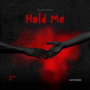 Hold Me (feat. Ced L Young)