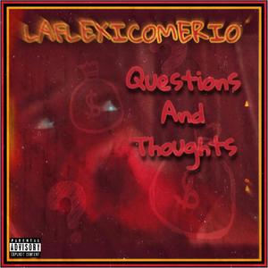 Questions & Thoughts (Explicit)