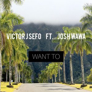 Want To (Explicit)