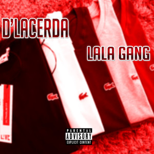 Lala Gang (Explicit)