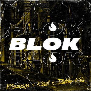Blok(feat. Karat & Daddy Kita) (Explicit)