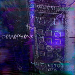 sowobxes - DOMOPHONK (Explicit)